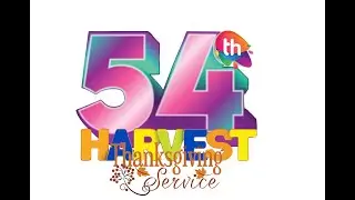 CCC N/H UK 54th ADULT HARVEST  THANKSGIVING SERVICE 27TH  AUGUST 2023