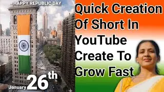 Quick Creation Of Short In YouTube Create To Grow Fast | @RATANAGARWALITINFORMER