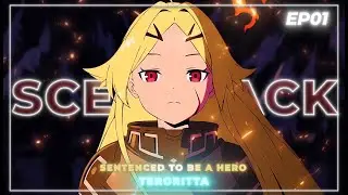 Teroritta | [ 4K ] | Scene Pack Clips For Edits | Sentenced to Be a Hero | Episode 01