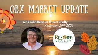 OBX Market Insights: November 2025 Outer Banks Real Estate Update