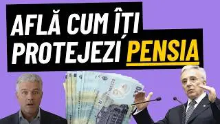 AFLĂ CUM SĂ &Icirc;ȚI PROTEJEZI PENSIA
