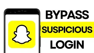 How To Bypass Snapchat Suspicious Login in 2025 &mdash; Complete Guide