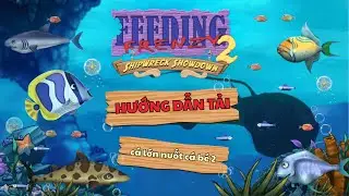 Hướng Dẫn Tải & C&agrave;i Feeding Frenzy 2 Tr&ecirc;n PC | C&aacute; Lớn Nuốt C&aacute; B&eacute;