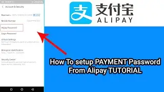 How to set up your payment password in Alipay tutorial