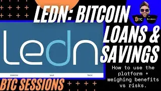 LEDN - Bitcoin Backed Loans and Savings