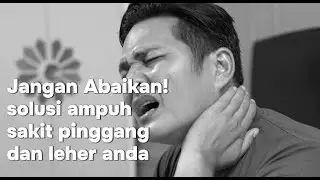 Jangan Abaikan! Ini Solusi Ampuh Sakit Pinggang & Leher Anda! #sakitleher #sakitpinggang #lumbarpain