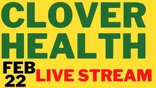 Clover Health CLOV Stock Live Stream February 22