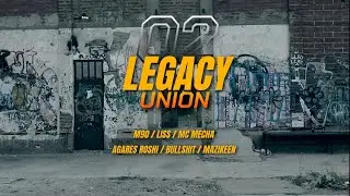 LEGACY UNION VOL 2 (M90 /LISS / @elmechamalayerbastudio  / AGARESROSHI / BULLSHIT /MAZIKEEN )