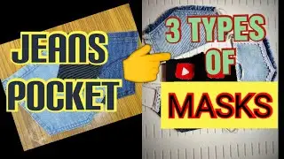 DIY - 3 TYPES OF MASKS FROM JEANS POCKETS...