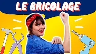 Le bricolage 🔧• DEVENIR ADULTE