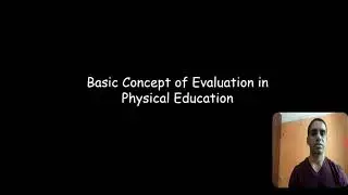 Concept of Evaluation in Physical Education