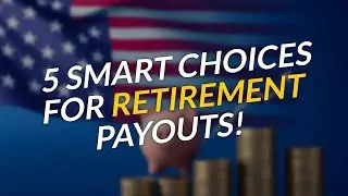 5 Smart Retirement Payout Choices at 30 💡💰