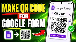 How To Make a QR Code For a Google Form | Create a QR Code For a Google Form