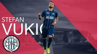 STEFAN VUKIC ● season 2021/22 ● GOALS TSC