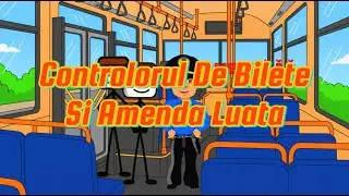 CONTROLORUL DE BILETE ȘI AMENDA LUATĂ