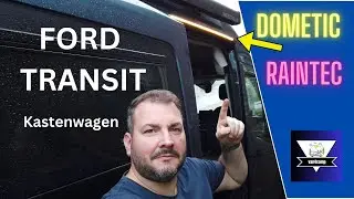 Dometic Raintec RT 100 an Ford Transit montieren │ Ford Big Nugget