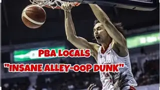 PBA LOCALS INSANE ALLEY-OOP DUNKS COMPILATION