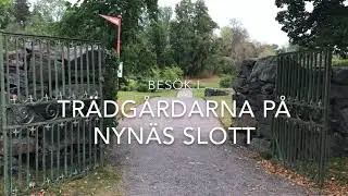 Bes&ouml;k i tr&auml;dg&aring;rdarna p&aring; Nyn&auml;s Slott