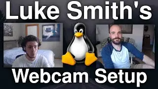 Luke Smith's Webcam Setup on Linux
