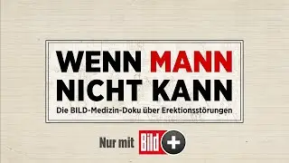 M&auml;nnerproblem Erektionsst&ouml;rung | Experte erkl&auml;rt die Ursachen | Trailer