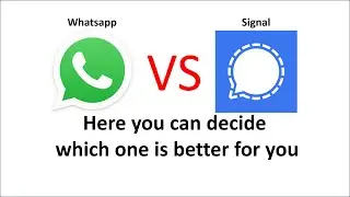 Whatsapp vs Signal  Which is better for you | Better messaging App | Safe messaging App | Secure