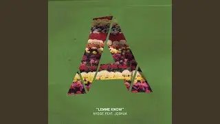 Lemme Know (feat. Joshua)