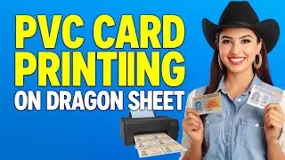 PVC Card Printing on Dragon Sheet &ndash; ID Print Studio Tutorial