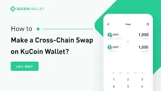 How to make a cross-chain swap on KuCoin Wallet?