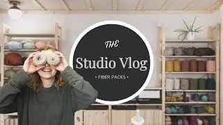 Studio Vlog | Fiber packs and shipping woes