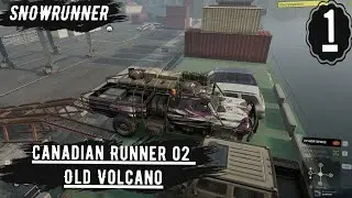 SNOWRUNNER: Canadian Runner 02 Old  Volcano,  MOD MAP, ПРОХЖДЕНИЕ НА РУССКОМ, часть1