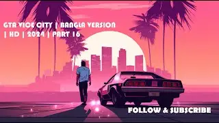 PART - 16 | GTA VICE CITY | BANGLA | NAIM GAMING