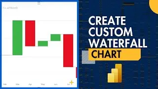 How to Create Custom Waterfall Chart in Power BI