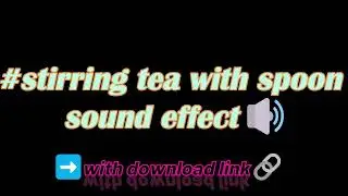 stirring tea with spoon sound effect #soundeffects
