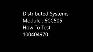100404970 Distributed Systems: How To Test