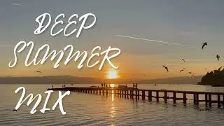Deep Summer Mix 2025 | Mentol, Qodes, MD Dj, Paul Damixie, Dj Dark, Umut Torun, Pascal Junior