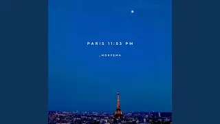 Paris 11:53 pm