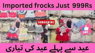 Imported frocks 999 Mai | Hamza Mothercare Per Sale Lagye hai ..