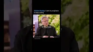 Jensen Huang: I want my engineers to stop coding.