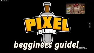 Beginners guide to pixel blade