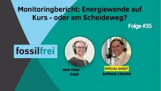 #35 Monitoringbericht: Energiewende am Scheideweg?