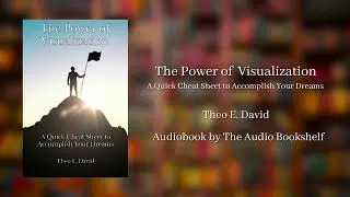 Free Audiobooks | The Power of Visualization - Theo E. David