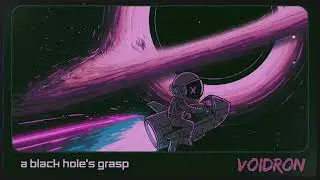 Escape a Black Hole's Grasp | ﻿【﻿Ｈｉｇｈ－Ｅｎｅｒｇｙ　Ｓｙｎｔｈｗａｖｅ　８０ｓ　ＲＥＴＲＯＷＡＶＥ】