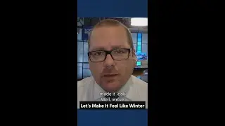 It looks like winter, now we'll make it feel like winter
