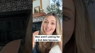 Men aren&rsquo;t asking for a second date because of this.