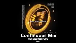 Mau5trap - We Are Friends, Vol. 7 (Full Unofficial Continuous Mix)