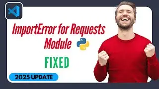 [FIXED] ModuleNotFoundError: No Module Named 'Requests'