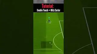 Tutorial Combo: Double Touch + Blitz Curler 🔥💀 #efootball