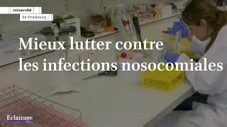 Mieux lutter contre les infections nosocomiales