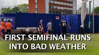 First Semifinal Runs Into Bad Weather
