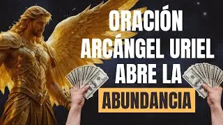 Prayer to Archangel Uriel: GOODBYE TO FINANCIAL PROBLEMS 💰🤚✨